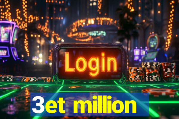 3et million